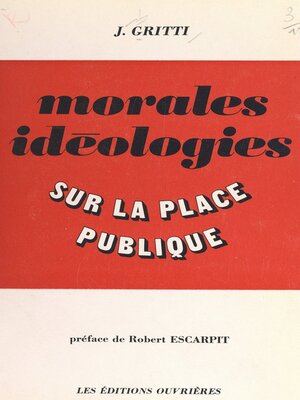 cover image of Morales, idéologies sur la place publique